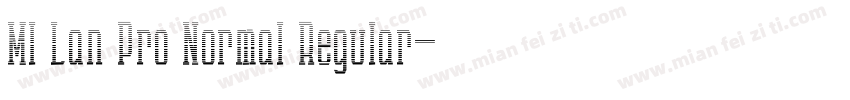 MI Lan Pro Normal Regular字体转换